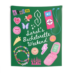 May include: Green poster with a pink and white design featuring the text "Sarah's Bachelorette Weekend" and various 90s-themed icons, including a peace sign, a lightning bolt, a star, a butterfly, a heart, a cassette player, a cell phone, and a bracelet.