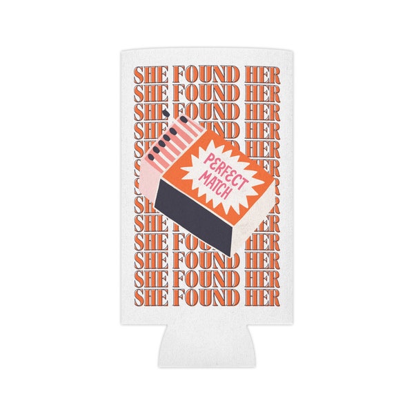 She Found Her Perfect Match Can Cooler, Bachelorette Koozie