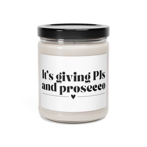 It's Giving PJs and Prosecco Bachelorette Party Scented Soy Candle, 9oz