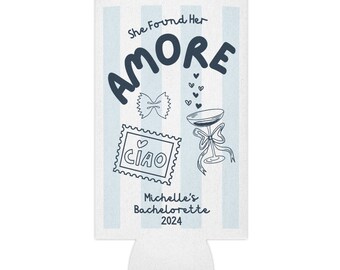 CUSTOM She Found Her Amore Can Cooler, Italy Theme , Double Sided, Skinny/Tall Can