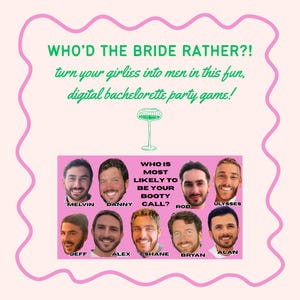 Peut inclure: Un jeu de bachelorette numérique avec le texte "WHO'D THE BRIDE RATHER?!" et "WHO IS MOST LIKELY TO BE YOUR BOOTY CALL?" Le jeu présente des photos d'hommes avec leurs noms. Le fond est rose clair avec une bordure rose ondulée.
