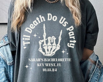 CUSTOM 'Til Death Do Us Party Bachelorette T-Shirt