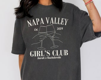CUSTOM Napa Valley Girls Club Personalized Bachelorette Oversized T-shirt