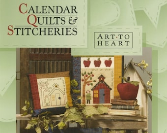 Calendar Quilts & Stitcheries *Softcover Project Book* By: Nancy Halvorsen - Art to Heart