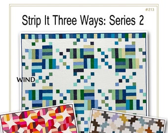 Strip It Three Ways: Series 2 *Easy Pre-Cut Quilt Patterns* From- Nancy Rink Designs