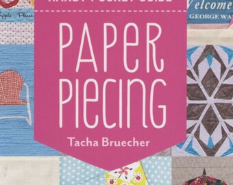 Paper Piecing Handy Pocket Guide *Softcover Booklet* By: Tacha Bruecher