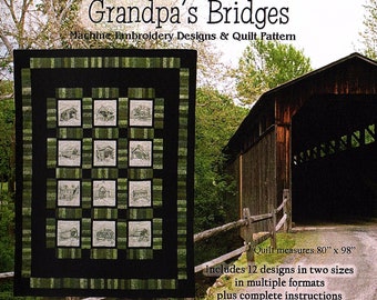 Grandpa's Bridges *Machine Embroidery Designs & Quilt Pattern on CD* By: Beth B. Dix - Primrose Lane