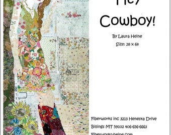 Hey Cowboy! *Collage Quilt Pattern* By: Laura Heine - Fiberworks