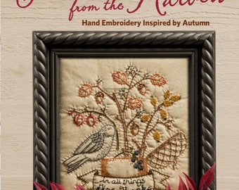 Stitches from the Harvest *Hand Embroidery Inspired by Autumn - Softcover Project Book* By: Kathy Schmitz