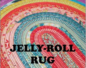 Jelly Roll Rug *Sewing Pattern* From: R J Designs