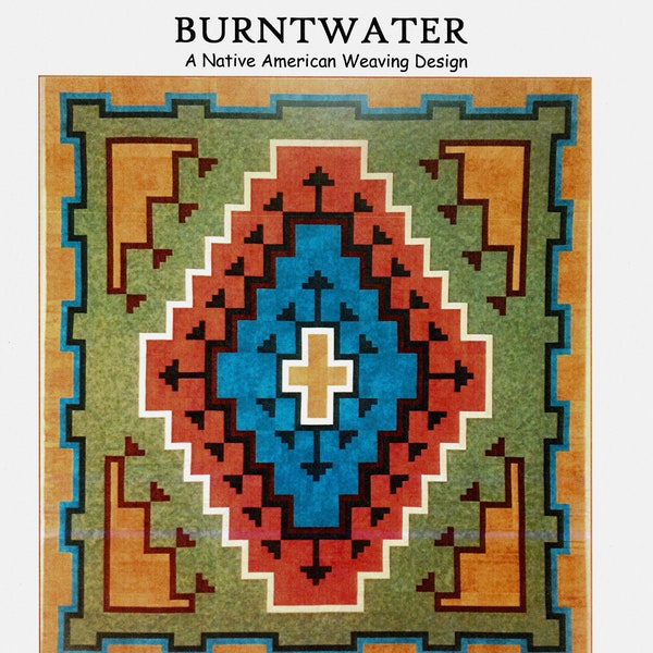 Burntwater *Native American Rug Design - Quilt Pattern* By: J. Michelle Watts