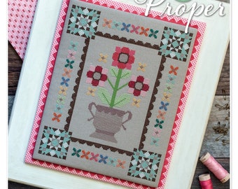 Prim & Proper *Counted Cross Stitch Pattern* By: Lori Holt of Bee In My Bonnet Co.