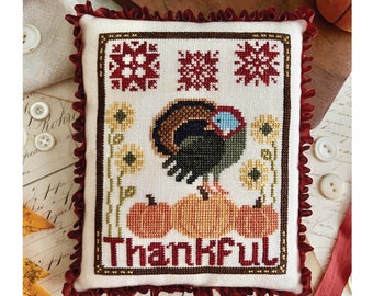 A Turkey's Thanks *Counted Cross Stitch Pattern* By: Misty Pursel - Luminous Fiber Arts