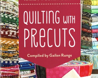 Quilting with Precuts Handy Pocket Guide *Softcover Booklet* By: Gailen Runge