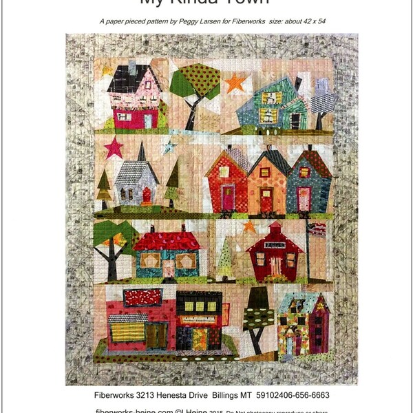 My Kinda Town *Paper Pieced Quilt Pattern* By: Peggy Larsen for Fiberworks