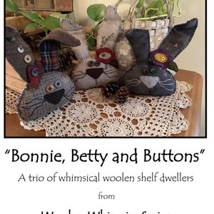 Bonnie, Betty and Buttons *Woolen Shelf Dweller Pattern* By: Deb Boudreau - Rustic Country Handcrafts