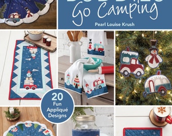Blizzard Buddies Go Camping *Softcover Project Pattern Book* By:  Annie's Quilting