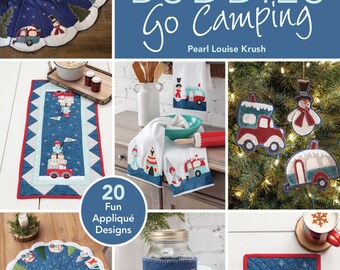 Blizzard Buddies Go Camping *Softcover Project Pattern Book* By:  Annie's Quilting