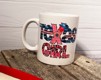 Texas Girl Coffee Cup, Ceramic Coffee Mug, Texas Coffee Cup, Texas Mug, Texas Gift, Funny Texas Mug, Gift For Texan, Gift For Her, Texan