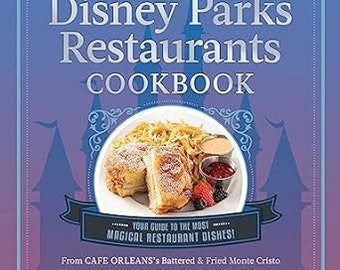 AUTHOR SIGNED The Unofficial Disney Parks Restaurants Cookbook