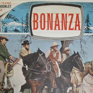 May include: A vintage Bonanza story booklet cover featuring four individuals in cowboy hats riding horses in a mountainous landscape. The text reads Bonanza in red letters inside a television-shaped frame, with a 16-page story booklet note.