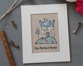 New Home Gift, Our Perfect Home, Handmade Textile Art, Gift for New Home Owners,  Keepsake Gift