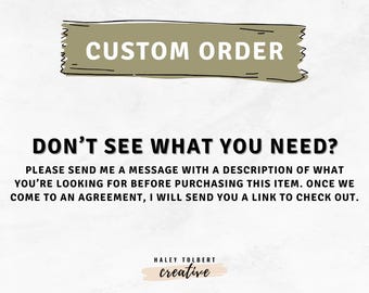Custom Order