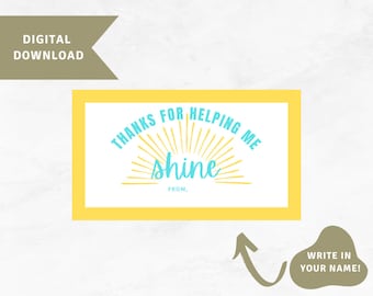Thank you for Helping me Shine Gift Tag, Teacher Appreciation Tag, Thank you Gift, End of School Gift