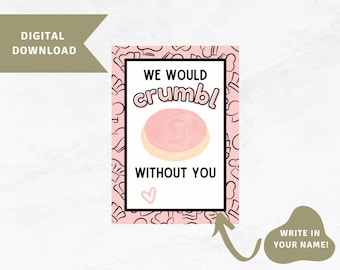 We Would Crumbl Without You Gift Tag, Cookie Gift Tag, Teacher Appreciation, Employee Appreciation, Thank you Tag