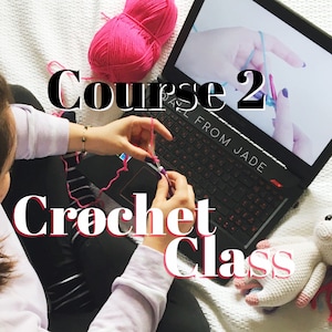 Online CROCHET CLASS: Course 2 (for right and left handed) in English