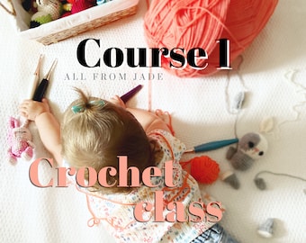 Online CROCHET CLASS : Course 1 (for right and left handed) in English