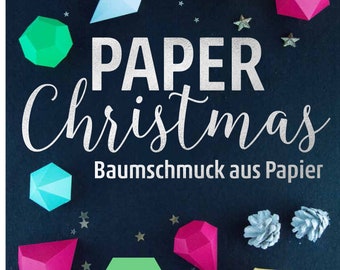 Weihnachtsbuch Bastelbuch Paper Christmas Weihnachtsschmuck aus Papier