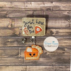Just Here For The Pie, Beige and Orange Glitter Embroidered Holiday Retractable Badge Reel, Pumpkin Pie Badge Reel, Thanksgiving Badge Buddy