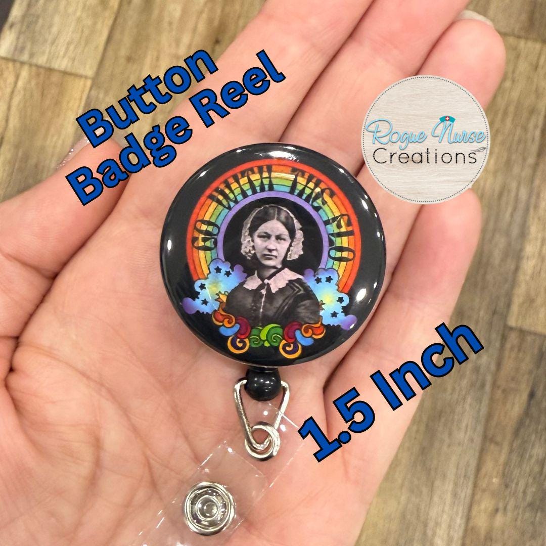 Go With The Flo BUTTON Style Retractable Badge Reel, Florence Nightingale Black Background Badge, 1.5 Inch Colorful  Nurse Button Badge Reel