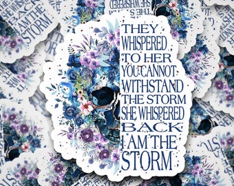 I Am the Storm Sticker | Inspirational Permanent Sticker | Strong Woman Sticker | Floral Sticker |