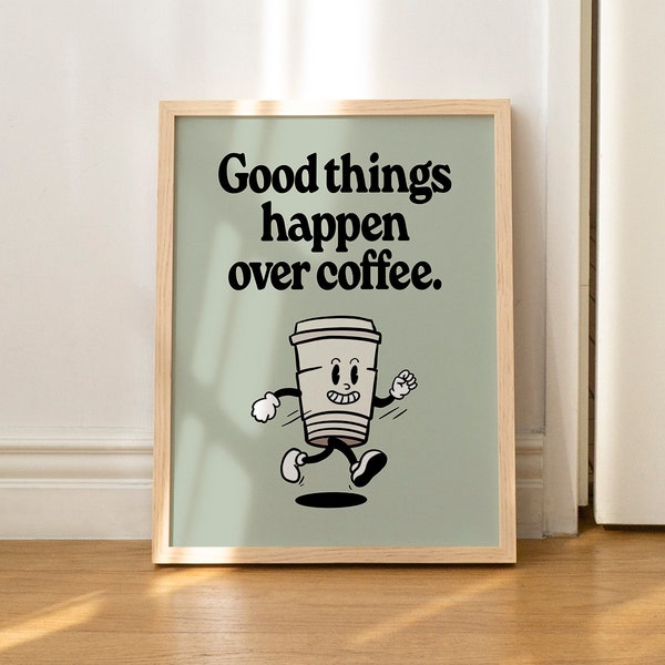 Retro Coffee Print Vintage Positivity Quote Illustration Cute Quirky Print Kitchen Wall Art UNFRAMED