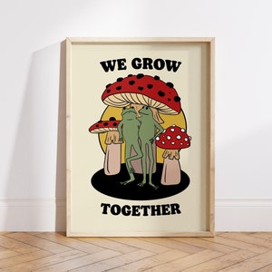 Frog Toad Illustration Wall Print Retro We Grow Together Quote Retro Wall Decor Art Poster WITHOUT FRAME