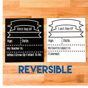 Reversible First day/Last day school sign. Whiteboard and Chalkboard sign. Back to school sign. 1st day of school, double sided sign