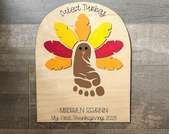Thanksgiving 2025 - My First Thanksgiving - Cutest Little Turkey - Custom Footprint Thanksgiving Board for Kids - Infant 1st Thanksgiving 25