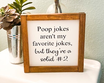 Bathroom framed wood sign/ Poop joke sign / Cute/Funny farmhouse framed bathroom sign decor / Farmhouse style wooden sign