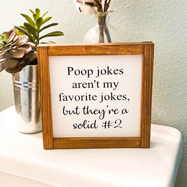 Bathroom framed wood sign/ Poop joke sign / Cute/Funny farmhouse framed bathroom sign decor / Farmhouse style wooden sign