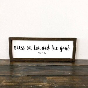 Press on Toward the Goal Bible Verse Framed Wooden Sign, Phil 3 14 ...