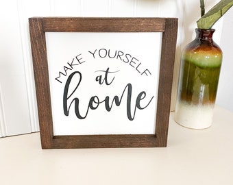 Farmhouse Wooden Decor Sign: Make Yourself at Home