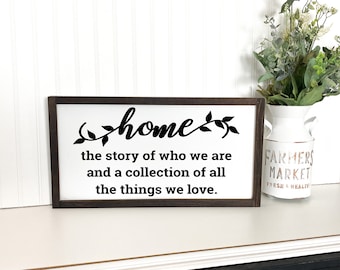 Home the story of who we are and all the things we love framed wood sign, Anniversary Gift, Gift for Her, Wedding Gift, New Homeowner Gift
