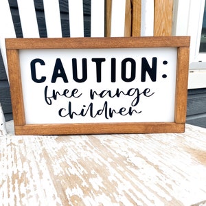 Caution: Free Range Children / Funny wooden framed house sign / Front door wooden sign / Hilarious entryway door sign / Funny framed sign