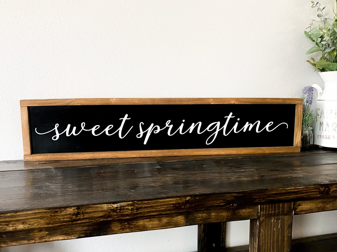 Sweet Springtime Decor Frame Sign / Farmhouse Style Spring Sign ...