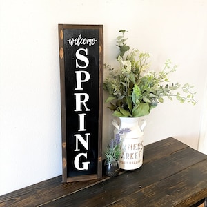 Vertical welcome spring wood sign / Welcome spring home decor frame sign / Farmhouse style spring sign  / Spring time wooden home decor sign