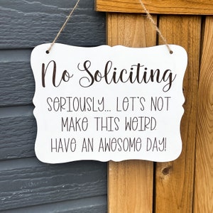 Engraved No Soliciting Sign: Funny Door Sign, Porch Decor (8x10 in)