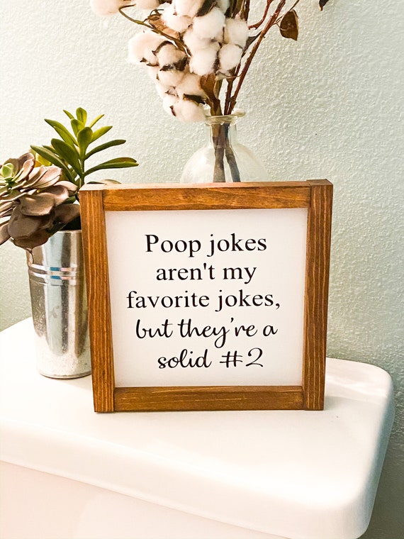 Funny Farmhouse Bathroom Sign: Poop Joke Wooden Decor