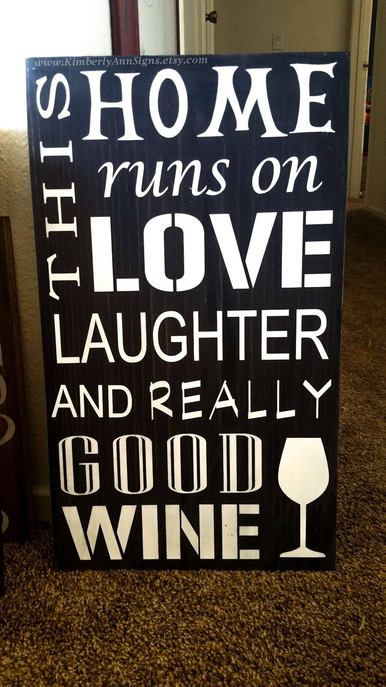 Download This home runs on love laughter and really good wine ...